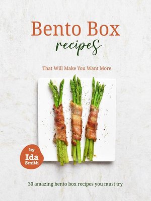 cover image of Bento Box Recipes That Will Make You Want More